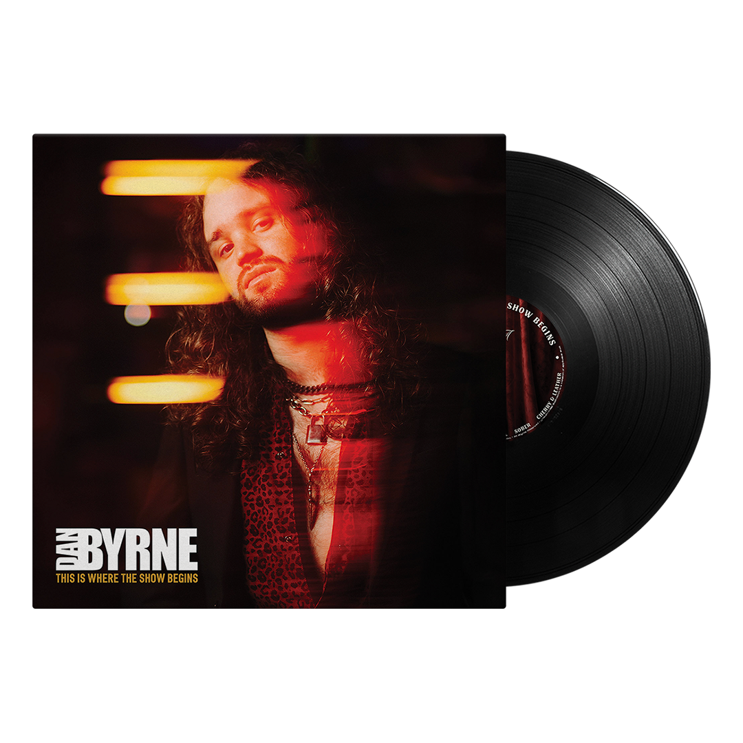 Dan Byrne - This Is Where The Show Begins - Black Vinyl
