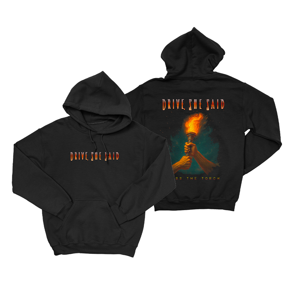 Drive, She Said - Pass The Torch - Pullover Hoodie