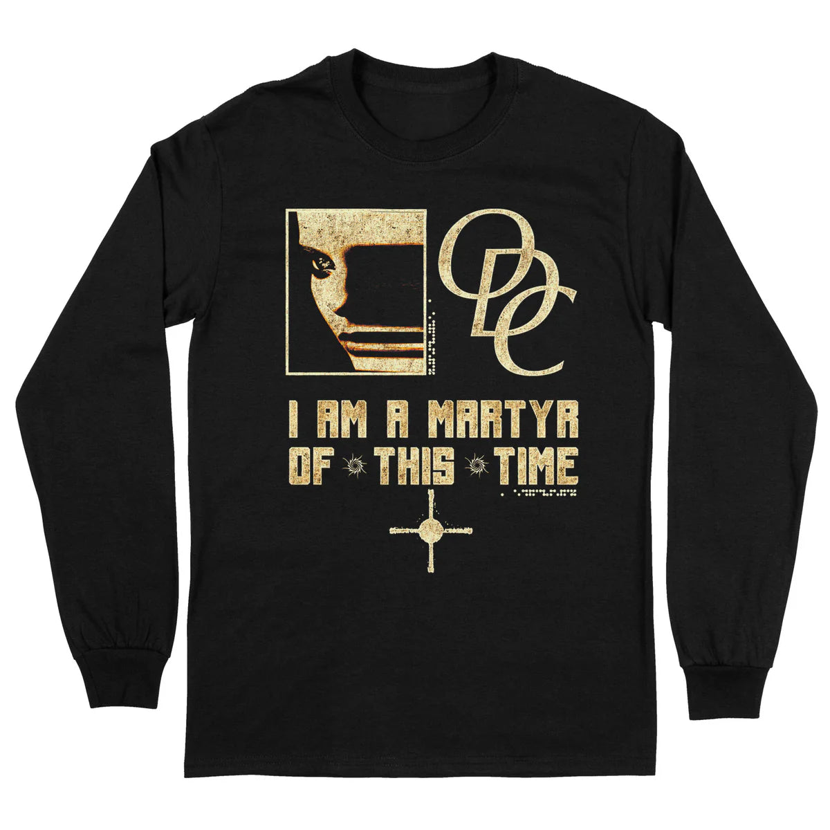 ODC - I Am A Martyr Of This Time - Long Sleeve