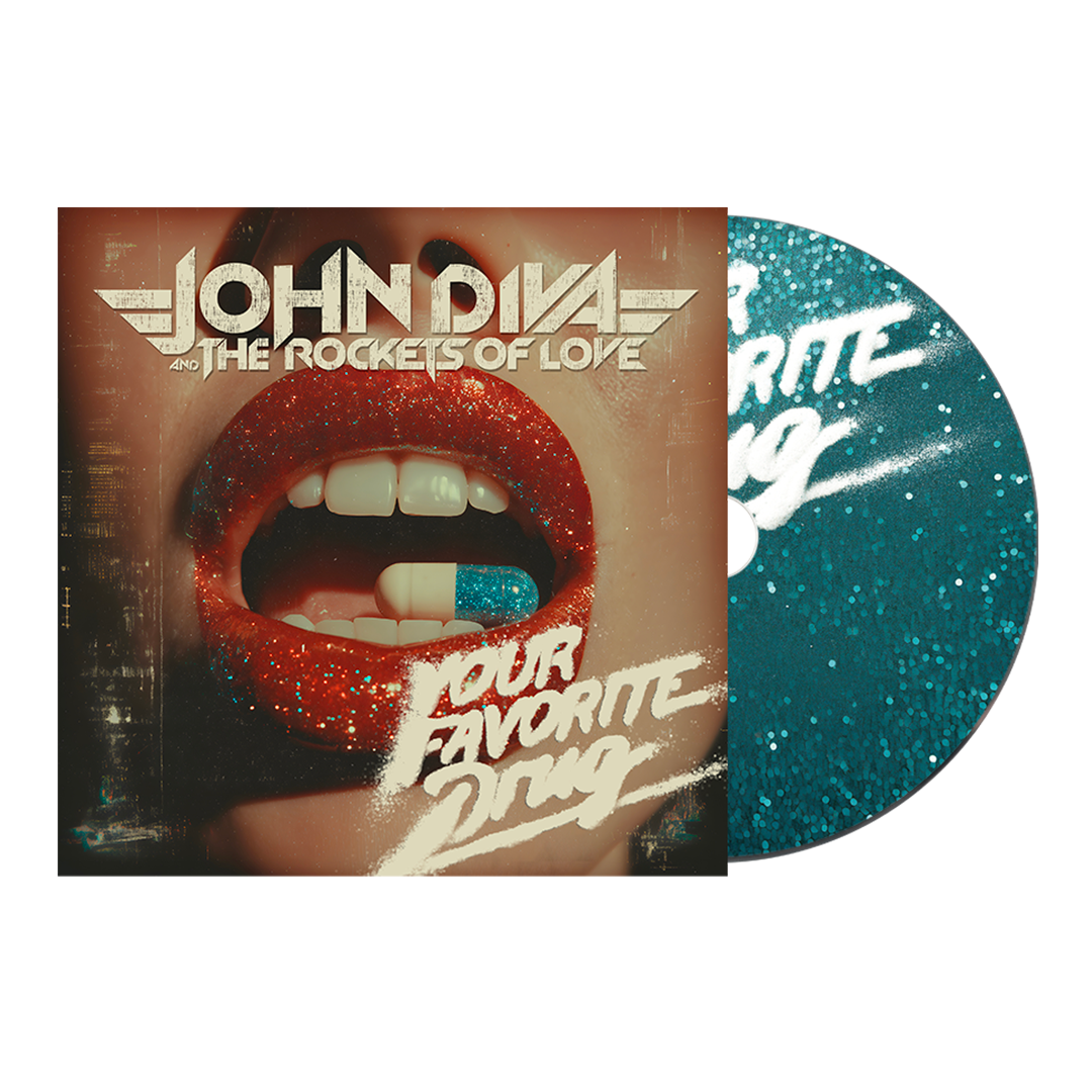John Diva & The Rockets of Love - Your Favourite Drug - CD
