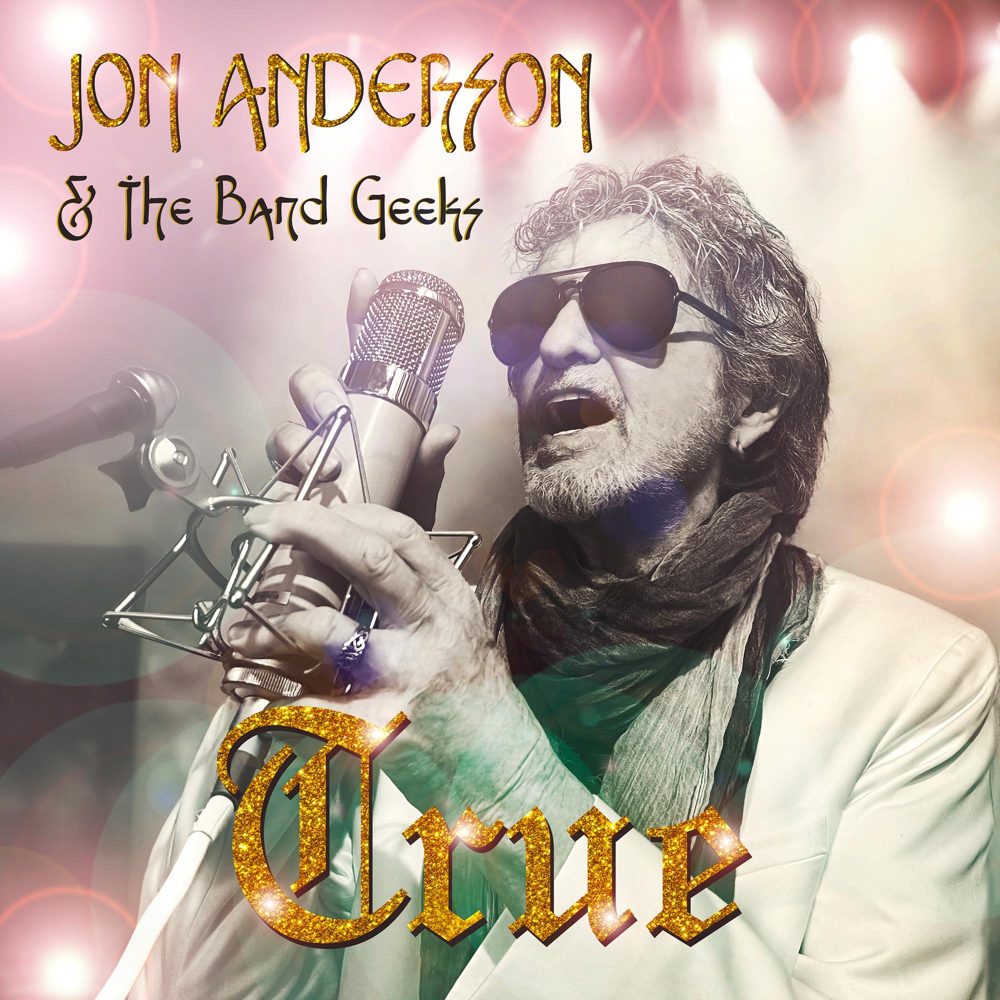 Jon Anderson & The Band Geeks - True - CD