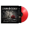 Zan Cody - Beautiful 'N Damned - Red LP