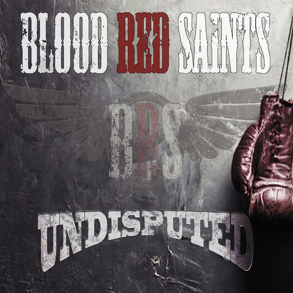 BLOOD RED SAINTS - Undisputed - CD