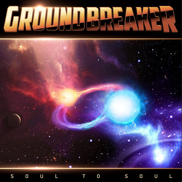 GROUNDBREAKER - Soul To Soul - CD