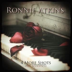 RONNIE ATKINS - 4 More Shots EP - CD