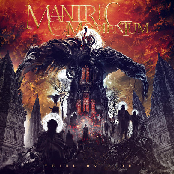 MANTRIC MOMENTUM - Trial By Fire - CD