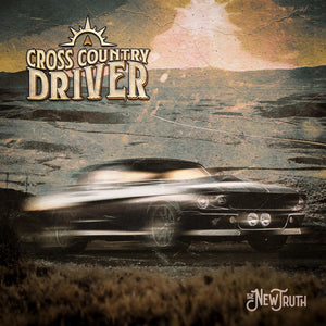 CROSS COUNTRY DRIVER - The New Truth - CD