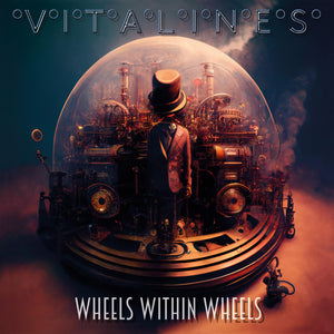 VITALINES - Wheels Within Wheels - CD