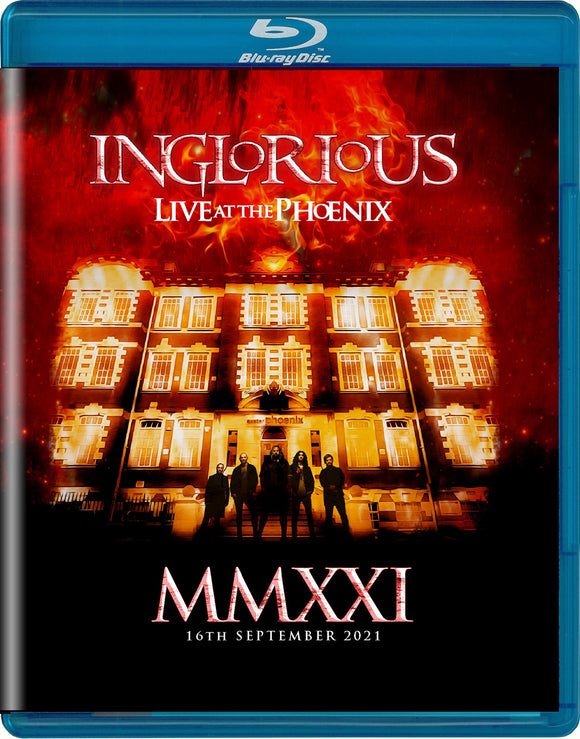 INGLORIOUS - MMXXI Live At The Phoenix - Blu Ray